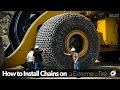 HOW TO Install Chains on $60,000 Extreme Mega Tyre