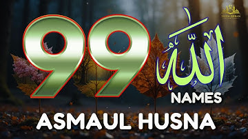 99 Names of ALLAH ASMAUL HUSNA اسماء الله الحسنی in Peaceful Voice By Mohammad Hijazi