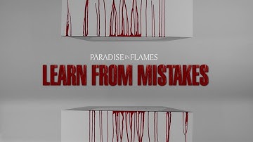 PARADISE IN FLAMES - Learn from mistakes (OFFICIAL VIDEO)