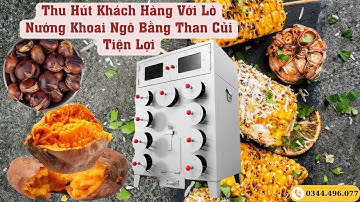 Thu Hút Khách Hàng Với Lò Nướng Khoai Ngô Bằng Than Củi Tiện Lợi