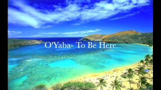 O'Yaba- To Be Here chords