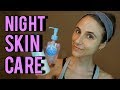 A Dermatologist's Night Time Skin Care Routine (Summer 2018)| Dr Dray