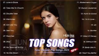 Top Hits 2021 π Top 40 Popular Songs Playlist 2021 π Best English Music Collection 2021