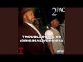 2Pac Troublesome 96 Original Version HQ mp3
