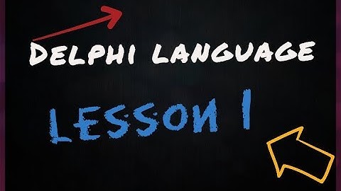 دورة تعلم اساسيات دلفي- الدرس الاول - Learn Delphi | DZ