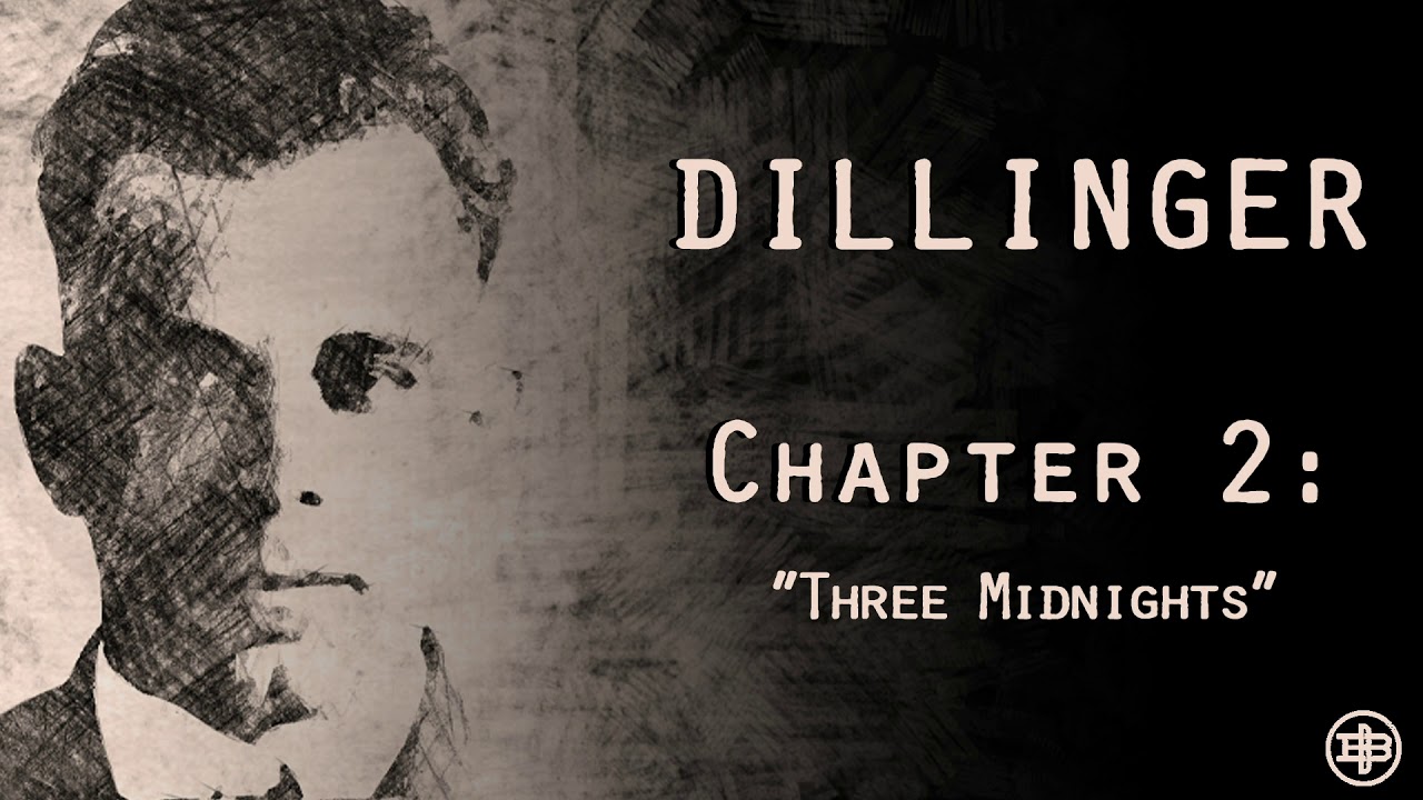 Infamous america john dillinger ep2 three midnights youtube