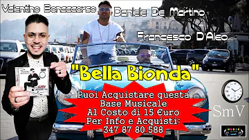 Daniele De Martino Ft. Francesco D'Aleo - Bella Bionda Canta Valentino Bonaccorso