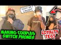 Making Couples Switch Phones Loyalty Test 💔 Public Interview