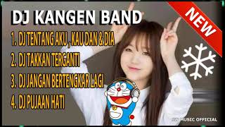 #djkangenband #djtentangakukaudandia DJ KANGEN BAND TERBARU 2020 || DJ TERPOPULER DI 2020 ❤️❤️❤️