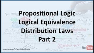 Propositional Logic: Equivalence of Expressions Distributive Law Example - Part 2