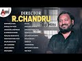 Director rchandru top hits  kannada movies selected songs  anandaudiokannada