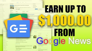Earn $1000 From Google News (Fast Way To Make Money Online)