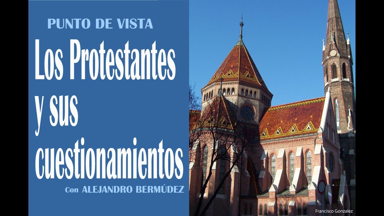 ⁣Los Protestantes y sus cuestionamientos