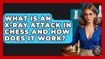 What Is An X-ray Attack In Chess And How Does It Work? - The Chess Codex