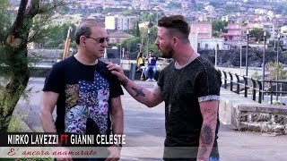 Mirko Lavezzi Ft. Gianni Celeste - E' Ancora Nnamurate (Video Ufficiale 2017)