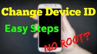 How To Change Device ID With Root | Android ID Change Without Root