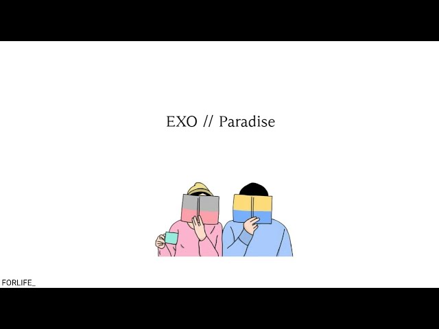 EXO - Paradise // Lirik Sub Indo class=