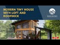 Modern tiny house with loft and roofdeck