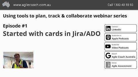 Getting started with cards in Jira and Azure Boards  (www.agilecoach.com.au)