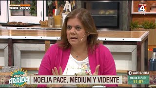 Vamo Arriba - Nos visita Noelia Pace, la médium de los famosos
