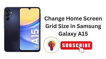 How to Change Home Screen Grid Size in Samsung Galaxy A15 / A15 5G