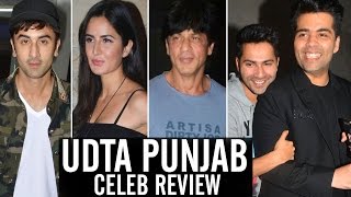 Udta Punjab Celebs REVIEW | Shahrukh Khan, Katrina Kaif, Ranbir Kapoor
