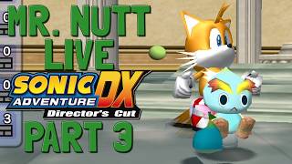 Lets Stream: Sonic Adventure DX Part 3