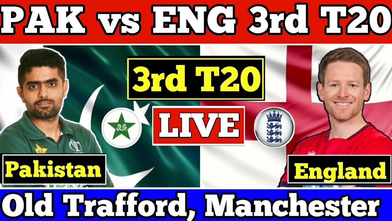 England Vs Pakistan 3rd T20 Live Pak Vs Eng Live Match Streaming 2020