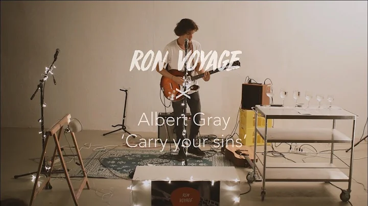Albert Gray - Carry your sins (Ron Voyage Session)