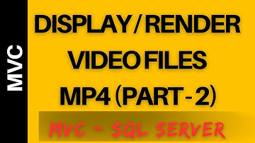mvc upload and display video files mp4 from sql server