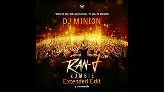 DJ MINION & Ran-D - Zombie (Extended Edit)