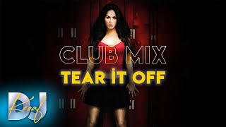 Dj Keşaf - Tear İt Off Club Remix 2022 Club Mix 2022 Party Mix 2022 Dance Music 2022