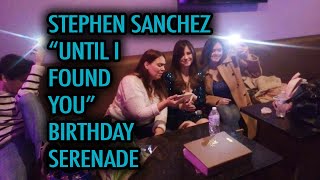 Friend Sings Stephen Sanchez "Until I Found You" For My Birthday (One Of My Favorite Love Songs)