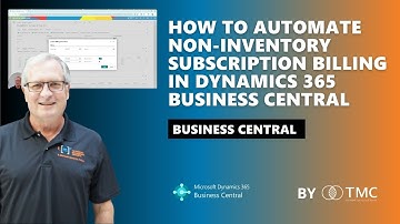 How to Automate Non-Inventory Subscription Billing in Dynamics 365 Business Central