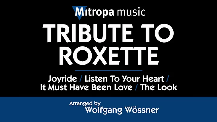 Tribute to ROXETTE  arr. by Wolfgang Wssner