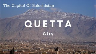 Quetta City | Balochistan | Vlog | Travel Guide | Pakistan