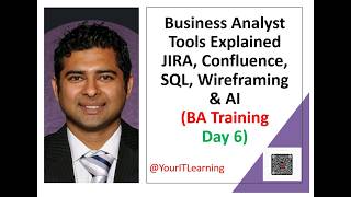 Business Analyst Training Day 6 BA Tools JIRA, Confluence, SQL, Wireframing, AI