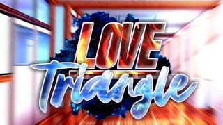 Love Triangle | Msp Dizileri 1.Seszon İntrosu Resimi