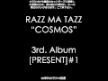 RAZZ MA TAZZ "COSMOS" ラジオ音源