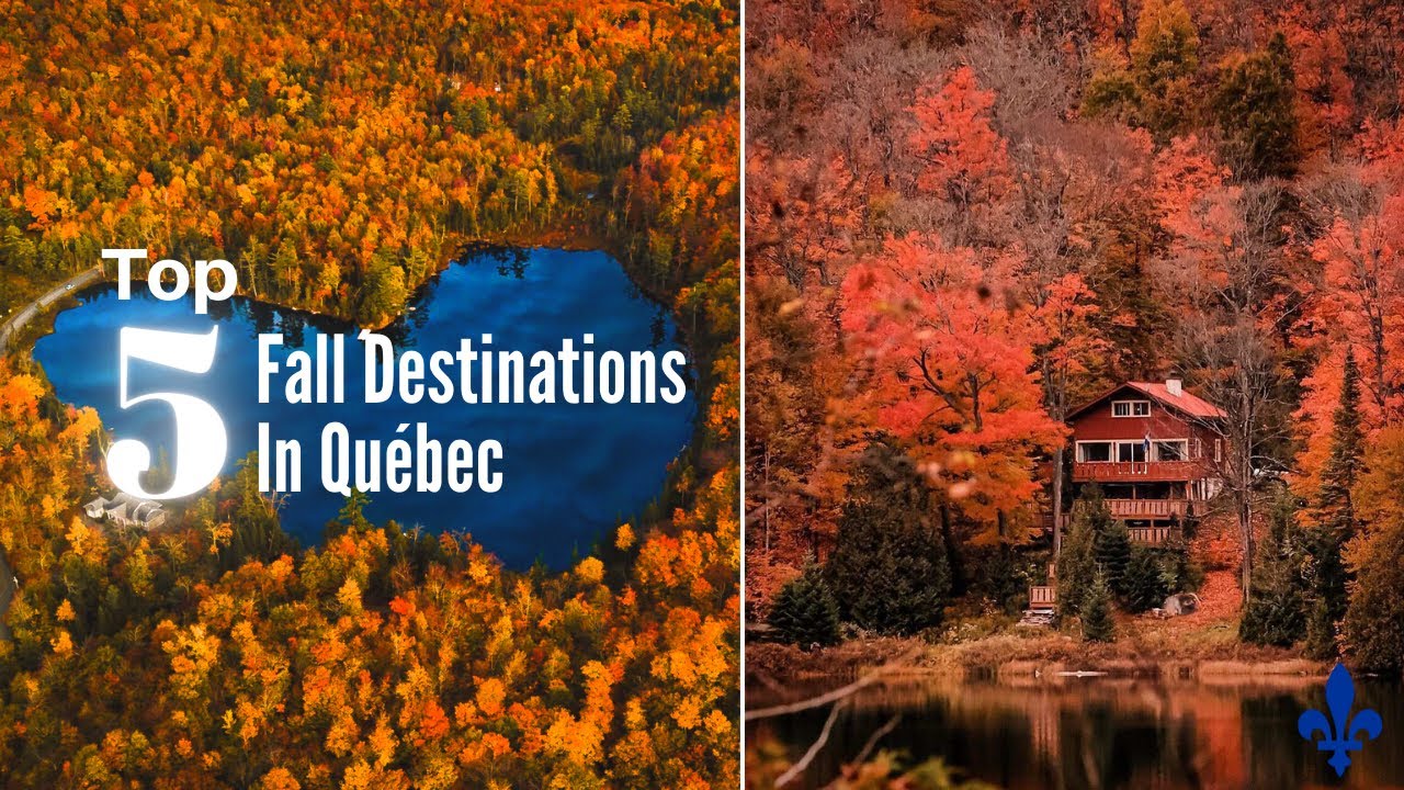 Top 5 Fall Destination In Quebec YouTube Top 5 Fall Destination In Quebec YouTube