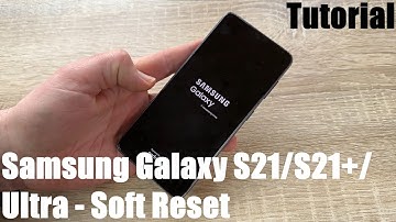 How to soft reset Samsung Galaxy S21, S21+ & S21 Ultra rebooting the System at fail function DIY