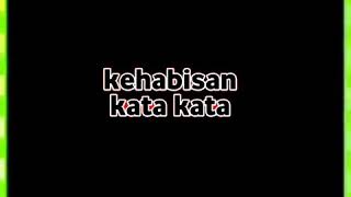 Kehabisan Kata Kata