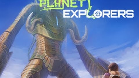 Planet Explorers - Exploration and Building game. [04/18/2013]