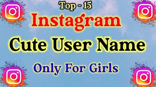 instagram username for girls | Instagram names for girls | girls username| instagram id girls rname