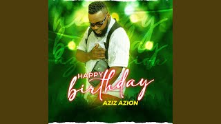 Happy Birthday - Aziz Azion