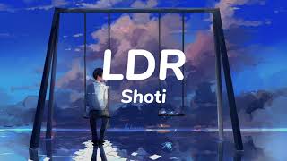 Shoti - LDR (Speed Up) | Lyrics