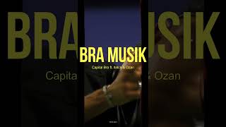 Bra Musik - Capital Bra ft. llatch & Ozan