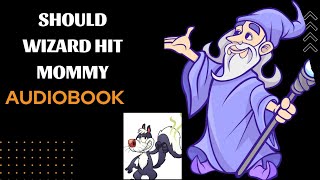 SHOULD WIZARD HIT MOMMY | Audiobook | Class- XII | By ~ Tulika Sengupta audibooks audio