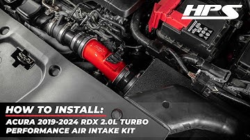 How to Install : Acura 2019-2024 RDX 2.0L Turbo HPS Performance Air Intake Kit