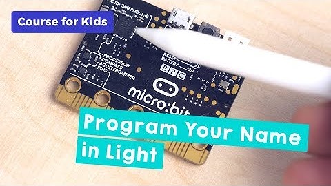 Program Your Name in Light | Inventing With a Microbit (Part 2/5)